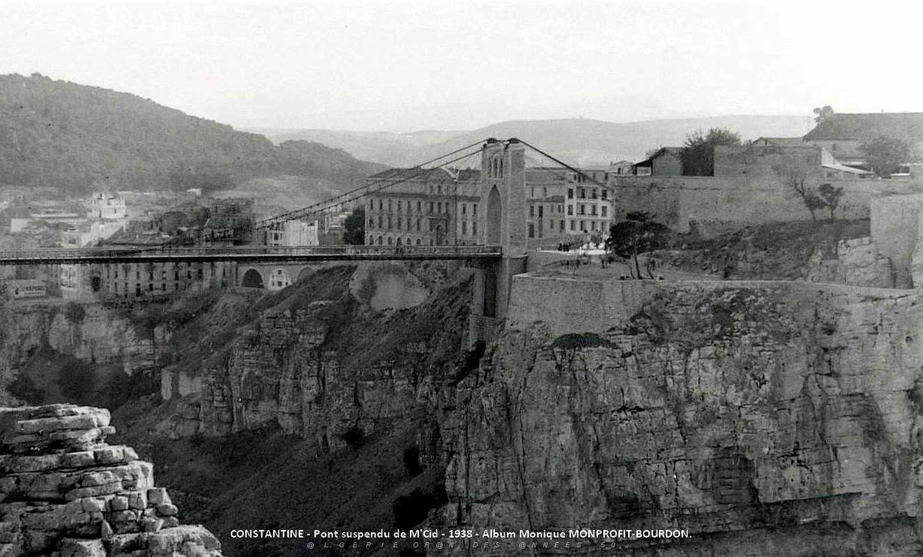 1- Constantine 1938. Le Pont Suspendu Sidi M'Cid (4).JPG